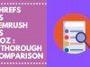 Which one is Better: Ahrefs VS Semrush VS Moz- A Thorough Comparison 
