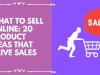 What to sell online: 20 product ideas that drive sales online?