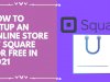 How to set up an online store on Square for free?- Build your Ecom 
