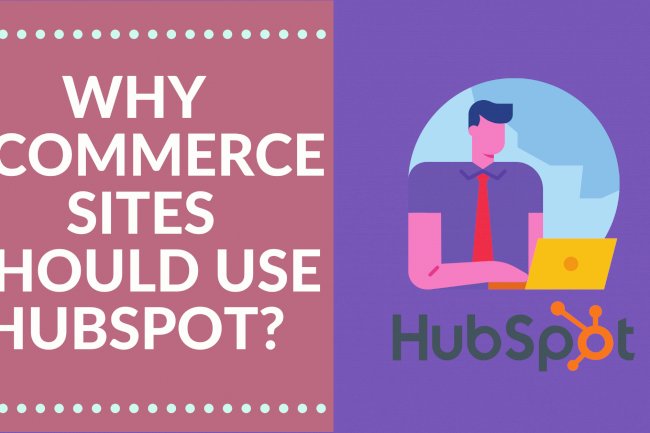 15  Reasons Why Go HubSpot for Inbound Marketing ? A Comprehensive Guide for E-commerce Businesses 